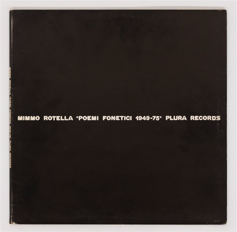 MIMMO ROTELLA Poemi fonetici, 1949-1975